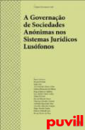 A Governao de Sociedades Annimas nos Sistemas Jurdicos Lusfonos