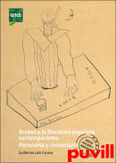 Acceso a la literatura espaola contempornea : panorama y comentario