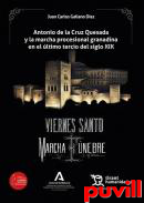 Antonio de la Cruz Quesada y la marcha procesional granadina en el ultimo tercio del siglo XIX : Viernes Santo. Marcha funebre