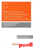 Aplicacin prctica de las Decisiones Marco 2008/947 y 2009/829 : obstculos y soluciones