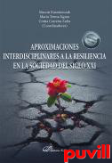 Aproximaciones interdisciplinares a la resiliencia en la sociedad del siglo XXI
