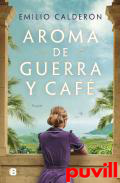 Aroma de guerra y caf