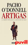 Artigas : la versin popular de la revolucin de mayo