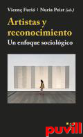 Artistas y reconocimiento : un enfoque sociolgico