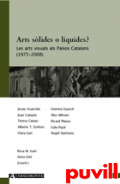 Arts slides o lquides? : les arts 

visuals als Pasos Catalans (1975-2008)