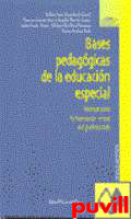 Bases pedaggicas de la educacin especial : manual para la formacin inicial del profesorado
