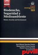 Bioderecho, seguridad y medioambiente : biolaw, security and environment