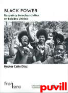 Black power : respeto y derechos civiles en estados unidos