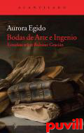 Bodas de Arte e Ingenio : estudios sobre Baltasar Gracin