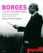 Borges cuenta Buenos Aires