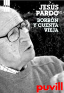 Borrn y cuenta vieja : memorias