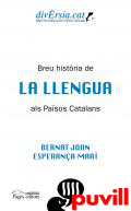 Breu histria de la llengua als Pasos Catalans
