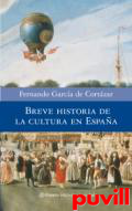 Breve historia de la 

cultura en Espaa : un viaje por la cultura a travs de las ciudades