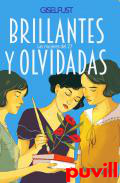 Brillantes y olvidadas : las mujeres del 27