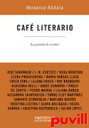 Caf literario : la pulsin de escribir