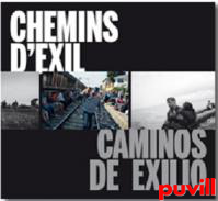 Caminos de exilio : Chemins d'exil