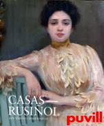 Casas-Rusiol : dos miradas modernistas