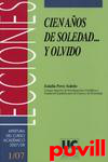 Cien aos de soledad...y 

olvido : leccin de apertura del curso acadmico 2007/2008