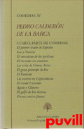 Comedias, 4. Cuarta parte de comedias