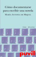 Cmo documentarse para escribir una novela