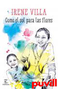 Como el sol para las flores