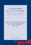 Concepciones de la ley natural : medioevo latino y escolstica espaola e iberoamericana