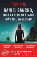 Daniel Sancho : toda la verdad y nada ms que la verdad