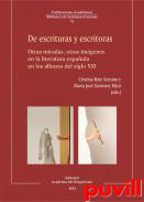 De escrituras y escritoras : otras miradas, otras imgenes en la literatura espaola en los albores del siglo XXI