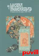 De locura y modernidad : el Quijote entre dos siglos (1899-1905)