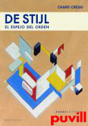 De Stijl : El espejo del orden