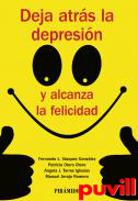 Deja atrs la depresin y alcanza la felicidad
