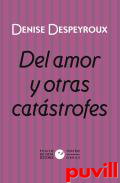 Del amor y otras catstrofes