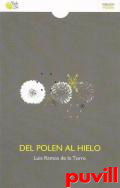Del polen al hielo