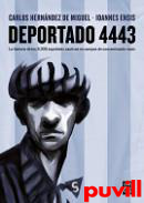 Deportado 4443 : la historia de los 9.300 espaoles cautivos en campos de concentracin nazis