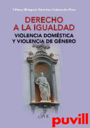 Derecho a la igualdad : violencia domstica y violencia de gnero