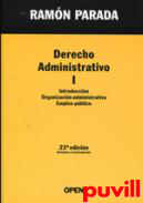 Derecho administrativo, 1. Introduccin, organizacin administrativa, empleo pblico