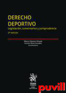 Derecho deportivo : legislacin, comentarios y jurisprudencia