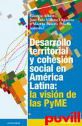 Desarrollo territorial y cohesin social en Amrica Latina: la visin de las PyME