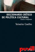 Diccionario crtico de poltica cultural : cultura e imaginario