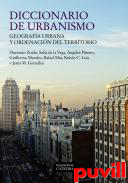 Diccionario de urbanismo : geografa urbana y ordenacin del territorio