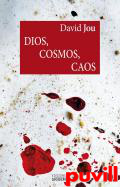 Dios, cosmos, caos : horizontes del dilogo entre ciencia y religin