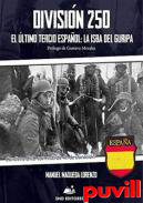 Divisin 250 : el ltimo tercio espaol : la isla del guripa
