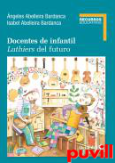 Docentes de infantil : Luthiers del futuro