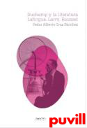 Duchamp y la literatura : Laforgue, Larry, Roussel