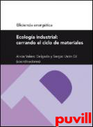 Ecologa industrial : cerrando el ciclo de materiales