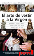 El arte de vestir a la Virgen