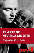 El arte de vivir la muerte