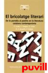 El bricolatge literari : de la 

pastitx en la literatura catalana contempornia