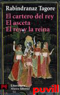 El cartero del rey ; El asceta ; El rey y la reina