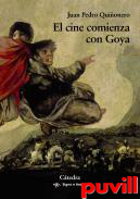 El cine comienza con Goya